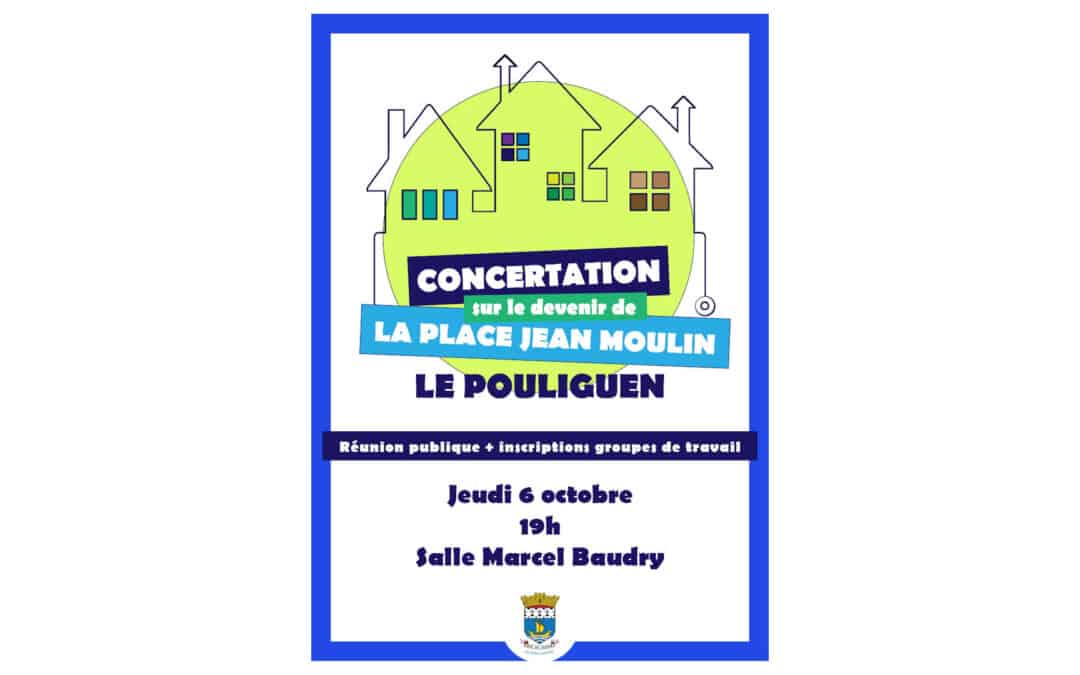 Devenir de la place Jean Moulin et de ses abords : la municipalité lance une concertation