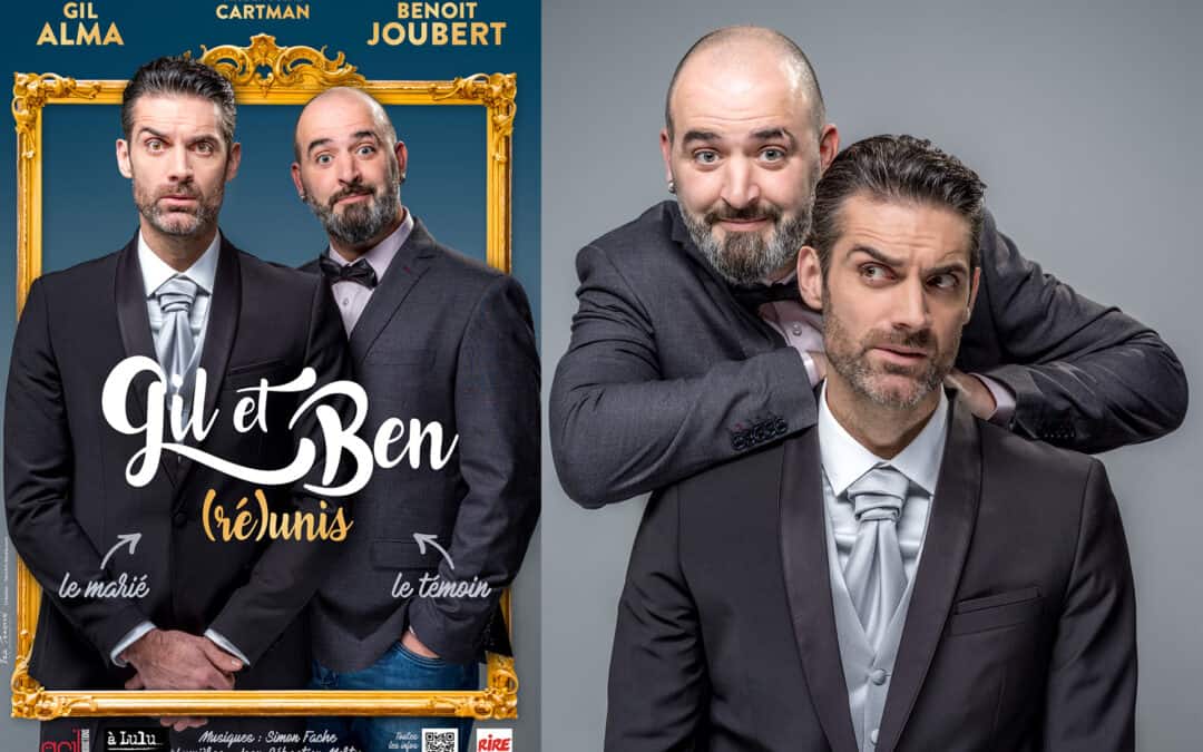 Gil Alma et Benoît Joubert (ré)unis !
