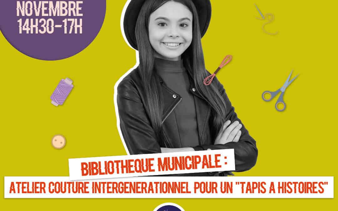 Ateliers Couture « Tapis à histoires »