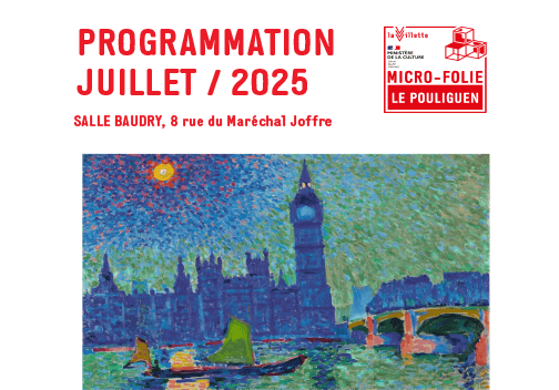 PROGRAMMATION DE LA MICRO FOLIE DU POULIGUEN / JUILLET 2025