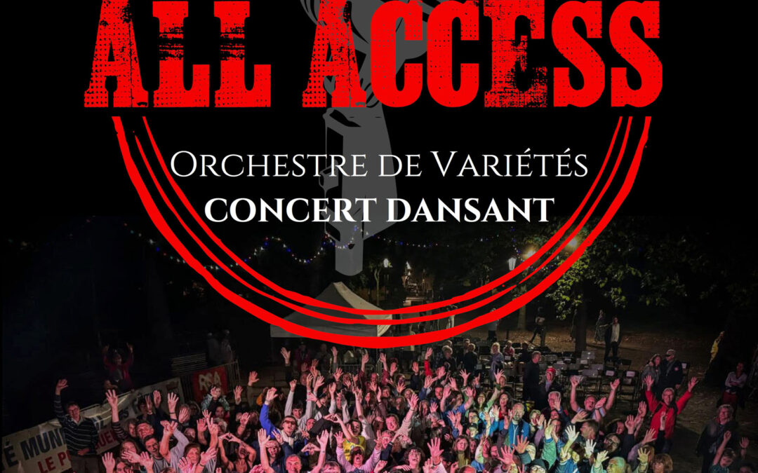 CONCERT AVEC L’ORCHESTRE « ALL ACCES »