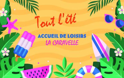 La Caravelle : le programme de l’été 2026 est disponible !