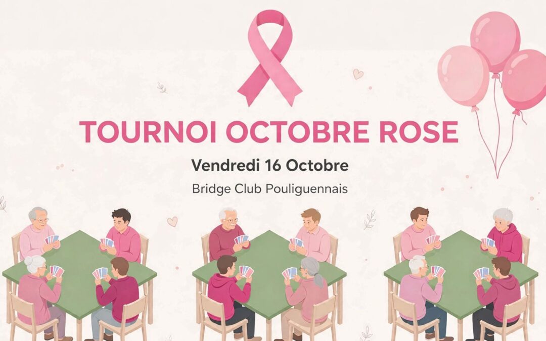 OCTOBRE ROSE • TOURNOI DE BRIDGE